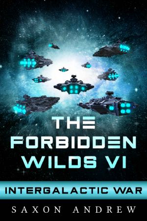 [The Forbidden Wilds 06] • The Forbidden Wilds 6 · Intergalactic War